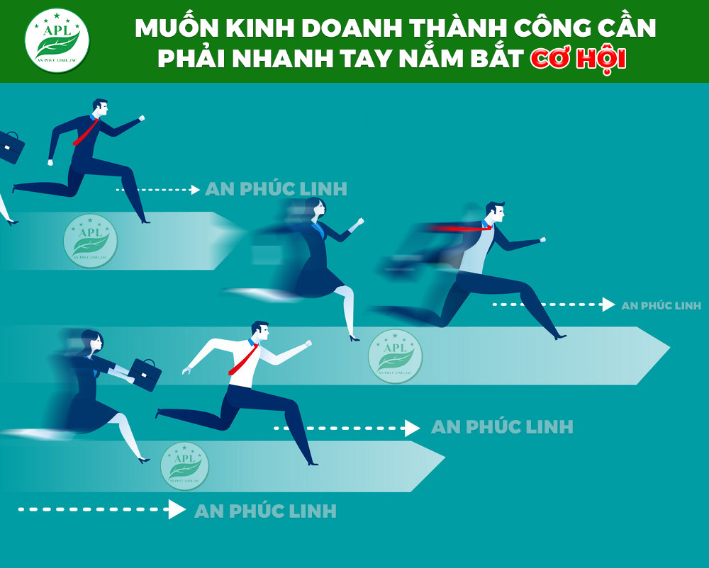 MUỐN KINH DOANH THÀNH CÔNG CẦN PHẢI NHANH TAY NẮM BẮT CƠ HỘI!